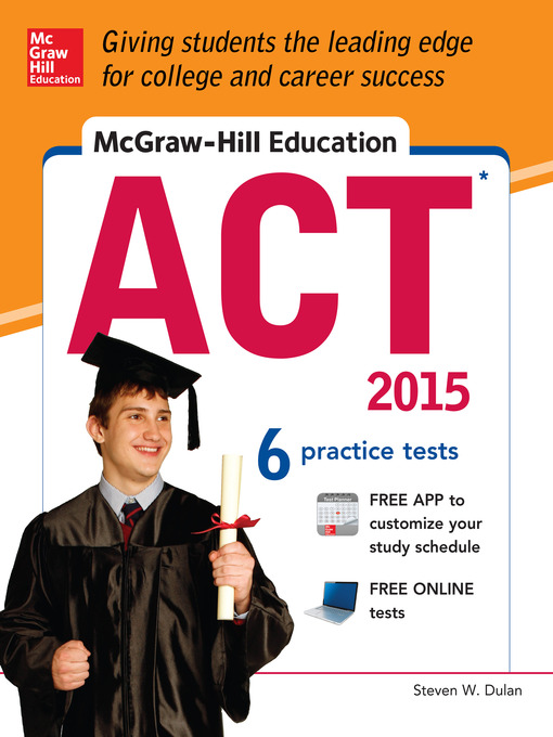 Title details for McGraw-Hill Education ACT, 2015 Edition by Steven Dulan - Available